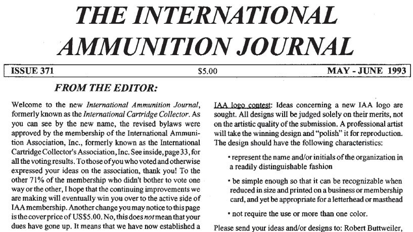 Welcome to the new International Ammunition Journal, formerly known as the International Cartridge Collector.